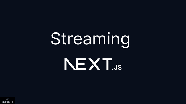 Streaming Components in Next.js using Suspense