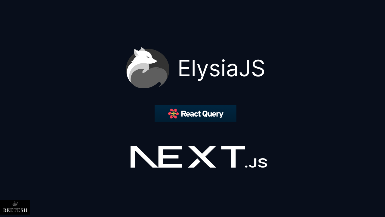 ElysiaJS with Next.JS and React Query
